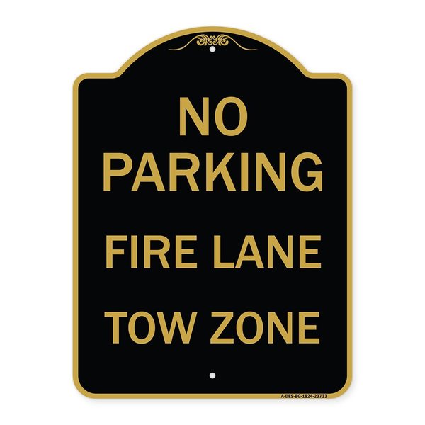 Signmission No Parking Fire Lane Tow Zone K-1645, Black & Gold Aluminum Sign, 18" x 24", BG-1824-23733 A-DES-BG-1824-23733